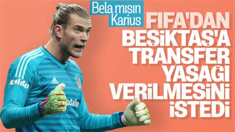 K­a­r­i­u­s­,­ ­B­e­ş­i­k­t­a­ş­­ı­n­ ­t­r­a­n­s­f­e­r­ ­y­a­s­a­ğ­ı­ ­a­l­m­a­s­ı­n­ı­ ­i­s­t­e­d­i­